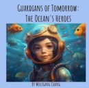 Image for Guardians of Tomorrow