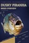 Image for Dusky Piranha : From Novice to Expert. Comprehensive Aquarium Fish Guide