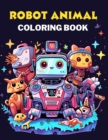 Image for Robot Animal Coloring Book For Kids