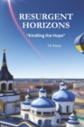 Image for Resurgent Horizons : &quot;Kindling the Hope&quot;