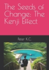 Image for The Seeds of Change : The Kenji Effect