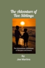Image for The Adventure of Two Siblings