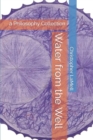 Image for Water from the Well : a Philosophy Collection