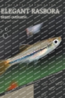 Image for Elegant Rasbora : From Novice to Expert. Comprehensive Aquarium Fish Guide