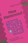 Image for Maze Mastermind Puzzle : Exciting Maze Challenges for Kids
