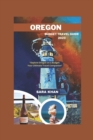 Image for Oregon Budget Travel Guide 2023 : &quot;Explore Oregon on a Budget: Your Ultimate Travel Companion&quot;