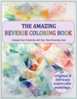 Image for The Amazing Reverse Coloring Book