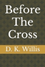 Image for Before The Cross