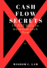 Image for Cash Flow Secrets : 10 fast ways to maintain cash flow