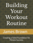 Image for Building Your Workout Routine