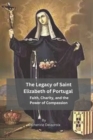 Image for The Legacy of Saint Elizabeth of Portugal