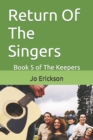 Image for Return Of The Singers : Book 5 of The Keepers