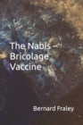 Image for The Nabis - Bricolage Vaccine