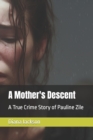 Image for A Mother&#39;s Descent
