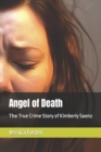 Image for Angel of Death : The True Crime Story of Kimberly Saenz