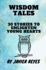 Image for Wisdom Tales : 30 Stories to Enlighten Young Hearts