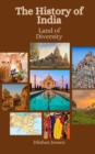 Image for The History of the India : Land of Diversity