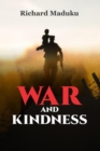 Image for War and Kindness
