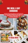 Image for One Meal a Day Cookbook