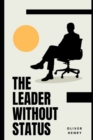 Image for The leader without status