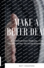 Image for Make a Better Deal : A Consumer&#39;s Manual For Negotiating With Salespeople
