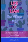 Image for Life of Liam : The village boy