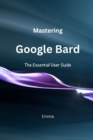Image for Mastering Google Bard