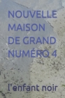 Image for Nouvelle Maison de Grand Numero 4
