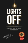Image for Lights off : The way out of deep depression