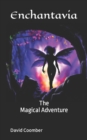 Image for Enchantavia : The Magical Adventure