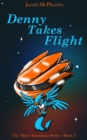 Image for Denny Takes Flight