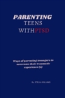 Image for parenting teens with PTSD