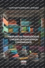 Image for Propuestas Pedagogicas Y Modelos Educativos Comparados