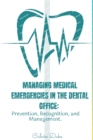 Image for Managing Medical Emergencies in the Dental Office
