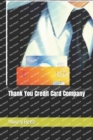 Image for Thank You Credit Card Company