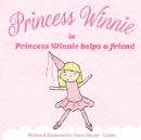 Image for Princess Winnie Helps a Friend