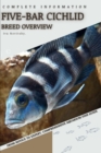 Image for Five-bar Cichlid : From Novice to Expert. Comprehensive Aquarium Fish Guide