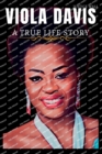 Image for Viola Davis : A True Life Story of Viola Davis