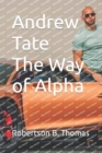 Image for Andrew Tate The Way of Alpha