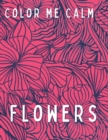 Image for Color Me Calm - Flowers