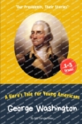 Image for George Washington : A Hero&#39;s Tale for Young Americans