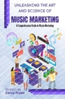 Image for Unleashing the Art and Science of Music Marketing