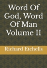 Image for Word Of God, Word Of Man Volume II
