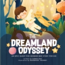 Image for The Dreamland Odyssey : An Epic Quest for Wonder, Bed Story for Kids