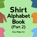 Image for Shirt Alphabet Book (Part-2)