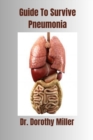 Image for Guide To Survive Pneumonia