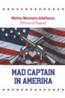 Image for Mad Captain In Amerika : Prince of Peace