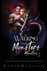 Image for Walking with Monsters : A Dark Paranormal Romance Novel