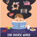 Image for Our Diverse World : Embracing Differences