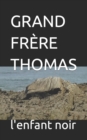 Image for Grand Frere Thomas